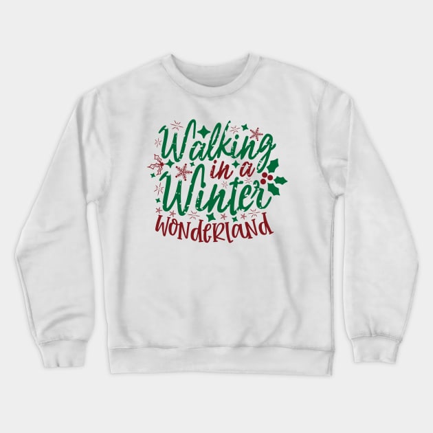 Walking in winter wonderland Crewneck Sweatshirt by Stars A Born